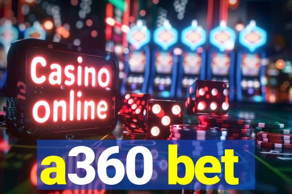 a360 bet